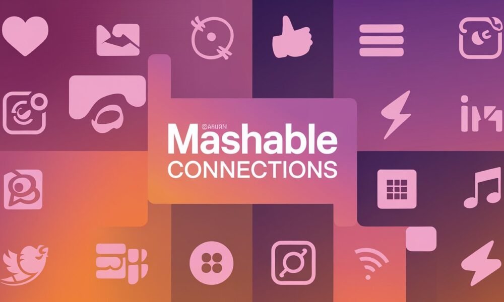 Mashable Connections