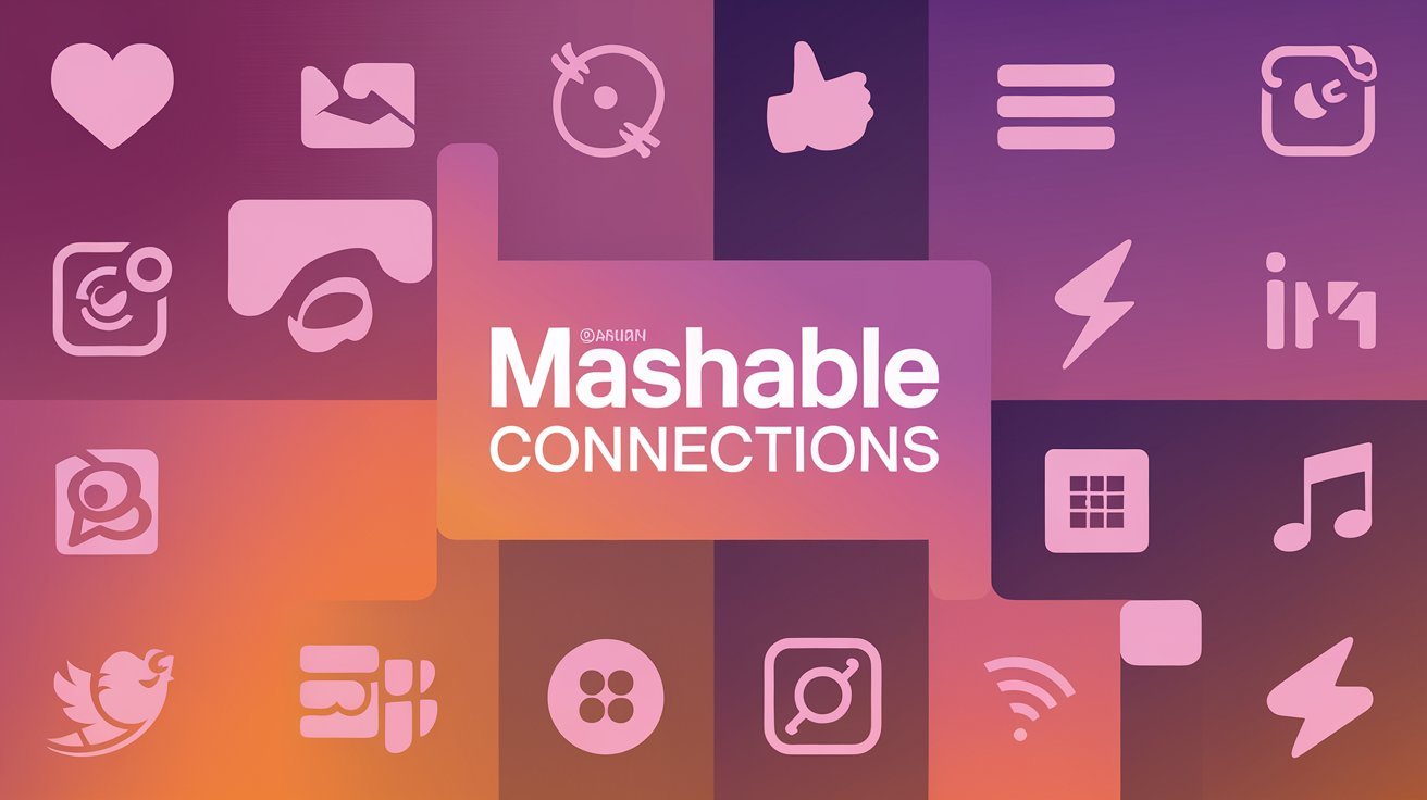 Mashable Connections